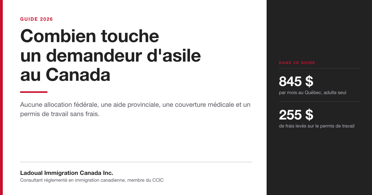 Image de couverture du guide de Ladoual Immigration Canada sur ce que reçoit un demandeur d'asile au Canada, avec 845 $ par mois au Québec.