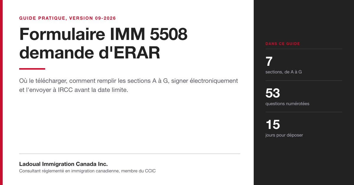 Guide pratique du formulaire IMM 5508, demande d'examen des risques avant renvoi, version 09-2026, par Ladoual Immigration Canada Inc.