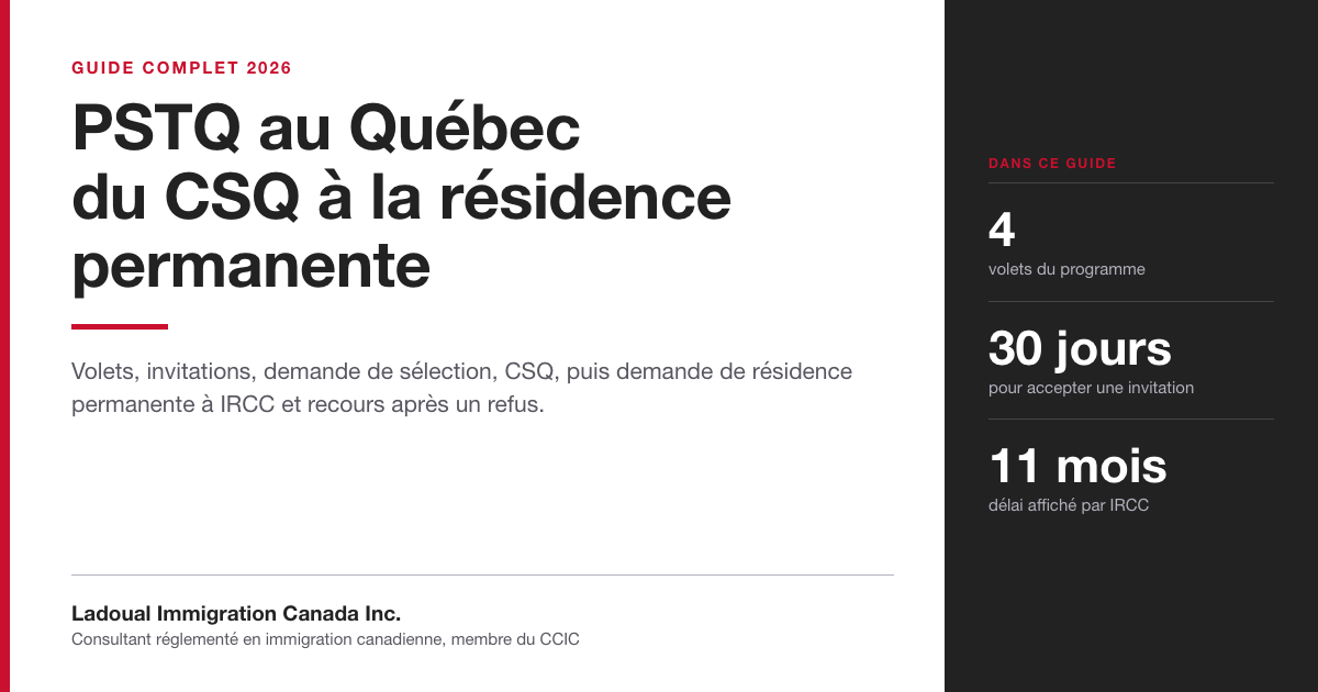 Image de couverture du guide de Ladoual Immigration sur le PSTQ au Québec : quatre volets, 30 jours pour accepter une invitation et délai fédéral affiché de 11 mois.